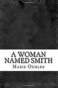 A Woman Named Smith (Paperback)