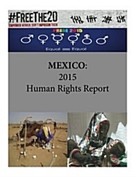 Mexico: 2015 Human Rights Report (Paperback)