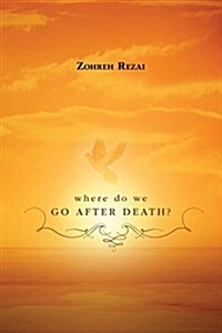 Where Do We Go After Death? (Paperback)