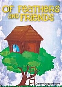 Of Feathers and Friends (Paperback)