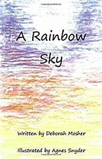 A Rainbow Sky (Paperback)