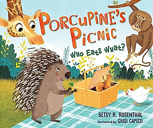 Porcupines Picnic: Who Eats What? (Hardcover)