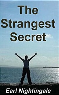 Earl Nightingales the Strangest Secret (Hardcover)