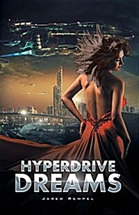 Hyperdrive Dreams (Paperback)