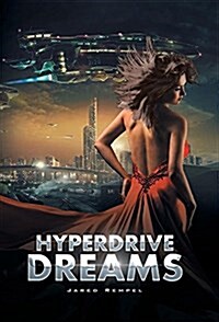 Hyperdrive Dreams (Hardcover)