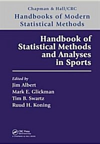 Handbook of Statistical Methods and Analyses in Sports (Hardcover)