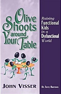 Olive Shoots Around Your Table (Paperback)