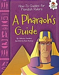 A Pharaohs Guide (Library Binding)