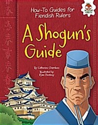 A Shoguns Guide (Library Binding)