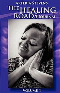 The Healing Roads Journal (Paperback)