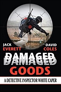 Damaged Goods: A Detective Inspector White Caper (Paperback)