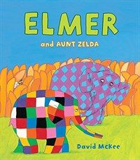 Elmer and Aunt Zelda (Hardcover)