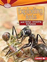 Exploding Ants and Other Amazing Defenses (Paperback)