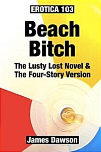 Erotica 103: Beach Bitch (Paperback)