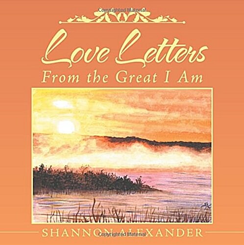 Love Letters from the Great I Am (Paperback)