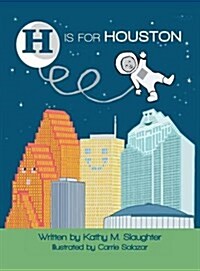 H Is for Houston (Hardcover)