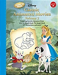 Learn to Draw Disney Classic Animated Movies Vol. 2: Featuring Favorite Characters from Alice in Wonderland, the Jungle Book, 101 Dalmatians, Peter Pa (Library Binding)