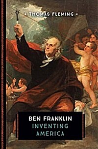 Ben Franklin: Inventing America (Library Binding)