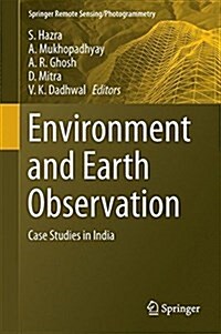 Environment and Earth Observation: Case Studies in India (Hardcover, 2017)
