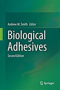 Biological Adhesives (Hardcover, 2, 2016)