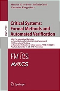 Critical Systems: Formal Methods and Automated Verification: Joint 21st International Workshop on Formal Methods for Industrial Critical Systems and 1 (Paperback, 2016)