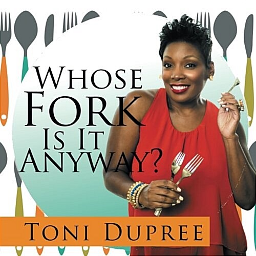 Whose Fork Is It Anyway? (Paperback)