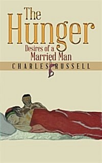 The Hunger: Desires of a Married Man (Paperback)