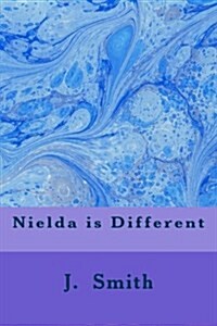Nielda Is Different (Paperback)