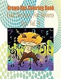 Grown Ups Coloring Book Cool Designs for Grown Ups Vol. 4 (Paperback)