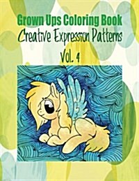 Grown Ups Coloring Book Creative Expression Patterns Vol. 4 (Paperback)