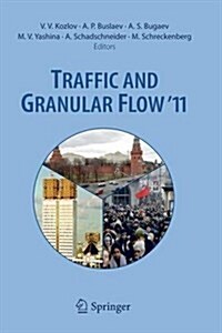 Traffic and Granular Flow 11 (Paperback, Softcover Repri)