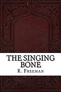 The Singing Bone (Paperback)