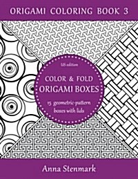 Color & Fold Origami Boxes - 15 Geometric-Pattern Boxes with Lids: Us Edition (Paperback)