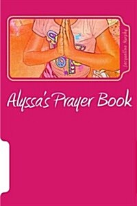 Alyssas Prayer Book (Paperback)