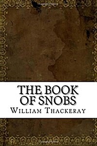 The Book of Snobs (Paperback)