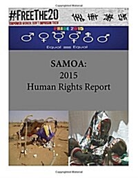Samoa: 2015 Human Rights Report (Paperback)