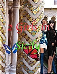 2 Girls in Sicily (Paperback)