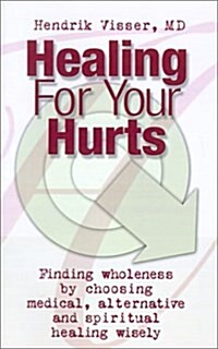 Healing for Your Hurts (Paperback)