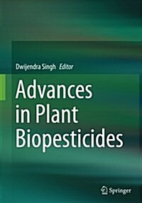 Advances in Plant Biopesticides (Paperback, Softcover Repri)