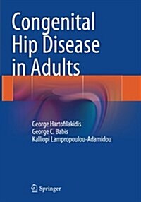 Congenital Hip Disease in Adults (Paperback, Softcover Repri)