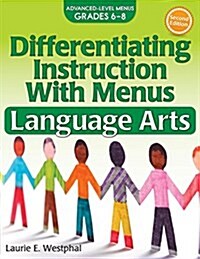 Differentiating Instruction with Menus: Language Arts (Grades 6-8) (Paperback, 2)