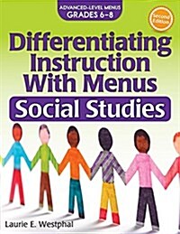 Differentiating Instruction with Menus: Social Studies (Grades 6-8) (Paperback, 2)