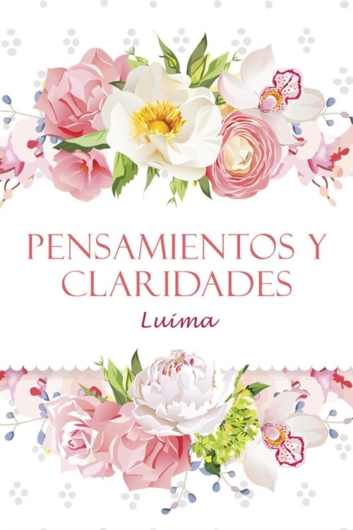 Pensamientos y Claridades (Paperback)