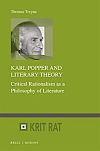 Karl Popper and Literary Theory: Critical Rationalism as a Philosophy of Literature (Paperback)