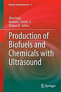 Production of Biofuels and Chemicals with Ultrasound (Paperback, Softcover Repri)