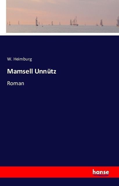 Mamsell Unn?z: Roman (Paperback)