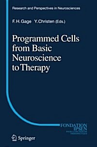 Programmed Cells from Basic Neuroscience to Therapy (Paperback, Softcover Repri)