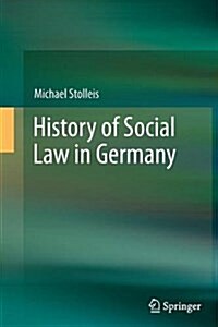 History of Social Law in Germany (Paperback, Softcover Repri)