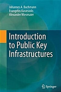 Introduction to Public Key Infrastructures (Paperback, Softcover Repri)