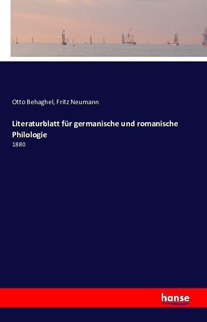 Literaturblatt f? germanische und romanische Philologie: 1880 (Paperback)